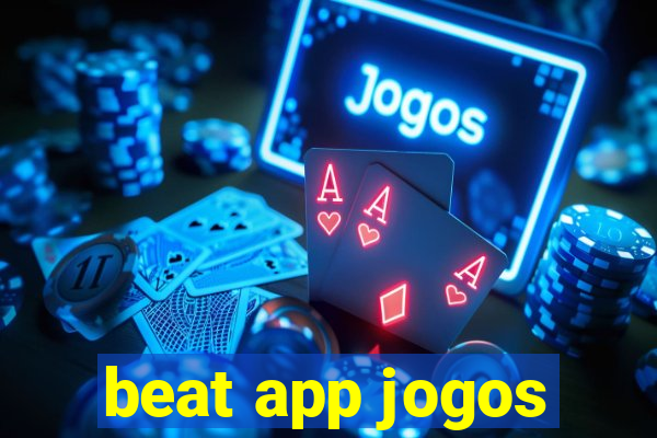 beat app jogos